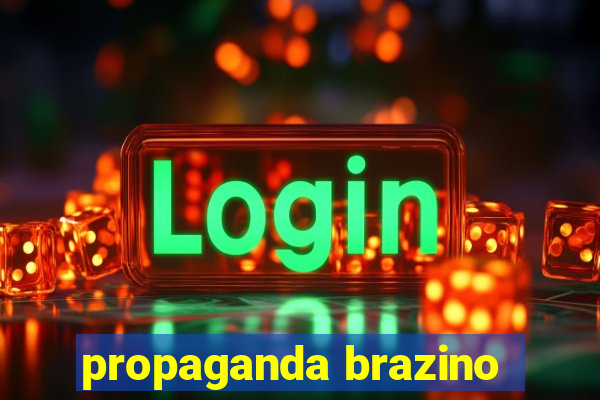 propaganda brazino